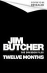 Jim Butcher, Butcher Jim, Jim Butcher - Twelve Months