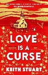 KEITH STUART, Keith Stuart, Stuart Keith - Love is a Curse