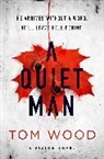 TOM WOOD, Tom Wood, WOOD TOM - A Quiet Man