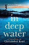 CHRISTOBEL KENT, Christobel Kent - In Deep Water