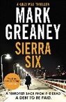 Mark Greaney, Greaney Mark, MARK GREANEY - Sierra Six