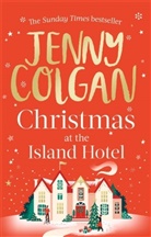Jenny Colgan, JENNY COLGAN - Christmas at the Island Hotel