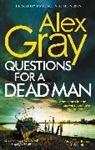 ALEX GRAY, Alex Gray - Questions for a Dead Man