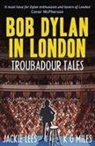 Jackie Lees, K G Miles - Bob Dylan in London