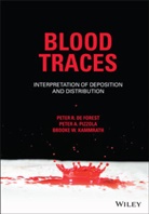 Peter De Forest, Peter R De Forest, Peter R. De Forest, Peter R. Pizzola De Forest, Pr De Forest, Broo Kammrath... - Blood Traces