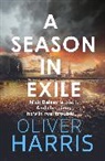 Oliver Harris, OLIVER HARRIS - A Season in Exile