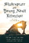 Victor Malo-Juvera, Victor Greathouse Malo-Juvera, Brooke Eisenbach, Paula Greathouse, Victor Malo-Juvera - Shakespeare and Young Adult Literature