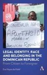 Eve Hayes de Kalaf - Legal Identity, Race and Belonging in the Dominican Republic