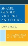 Lenart Hawke Skof, Lenart ¿Kof, Sh Hawke, She M. Hawke, Shé M. Hawke, Lenart Skof... - Shame, Gender Violence, and Ethics