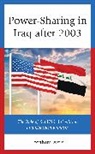 Ibrahim Muhammad Aziz - Power-Sharing in Iraq After 2003