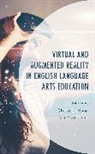 Clarice M. Rice Moran, Clarice M. Moran, Mary Rice, Mary F. Rice - Virtual and Augmented Reality in English Language Arts Education