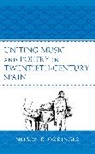 Nelson R. Orringer, Orringer Nelson R. - Uniting Music and Poetry in Twentieth-Century Spain