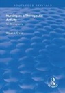 Steven J Ersser, Steven J. Ersser - Nursing As a Therapeutic Activity