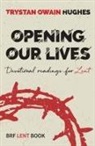 Trystan Owain Hughes - Opening Our Lives