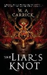 M A Carrick, M. A. Carrick, M. A. CARRICK - The Liar's Knot