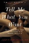 JUSTIN J. LEHMILLER, Justin J Lehmiller, Justin J. Lehmiller - Tell Me What You Want
