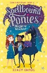 Stacy Gregg, Gregg Stacy - Spellbound Ponies