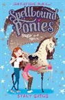 Stacy Gregg, Gregg Stacy - Spellbound Ponies