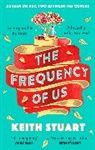 KEITH STUART, Keith Stuart - The Frequency of Us