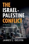 James L. Gelvin, James L. (University of California Gelvin, Gelvin James L. - The Israel-Palestine Conflict
