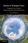 Darryl Robinson, Darryl (Queen''s University Robinson, Robinson Darryl - Justice in Extreme Cases
