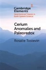 Rosalie Tostevin, Rosalie (University of Oxford) Tostevin - Cerium Anomalies and Paleoredox