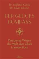 Silvia Jelincic, Michae Kunze, Michael Kunze - Der Glückskompass
