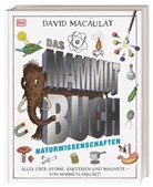 David Macaulay, David (Autor) Macaulay, David (Dr.) Macaulay - Das Mammut-Buch Naturwissenschaften