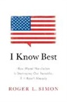 Roger L. Simon - I Know Best