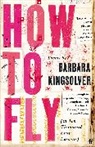 Barbara Kingsolver, Kingsolver Barbara - How to Fly