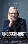 Johannes Wirth, Wirth  Johannes - Ungeschminkt
