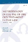 David Allen, Steve Smith, David Allen, Steve Smith - Methodology in the Use of the Old Testament in the New