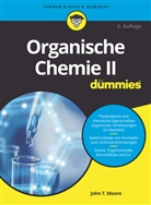 Tina Blasche, Richard H Langley, Richard H. Langley, John Moore, John T Moore, John T. Moore - Organische Chemie II für Dummies