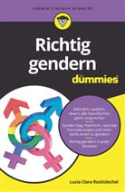 Lucia Clara Rocktäschel - Richtig gendern für Dummies