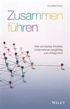 Eva-Maria Kraus - Zusammen führen