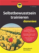 Rhen Branch, Rhena Branch, Hartmut Strahl, Rob Willson - Selbstbewusstsein trainieren für Dummies