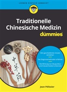 Judith Muhr, Jean Pélissier - Traditionelle Chinesische Medizin für Dummies