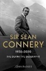 John Parker - Sir Sean Connery 1930-2020