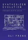 Oli Freke - Synthesizer Evolution