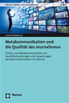 Jennifer Wladarsch - Metakommunikation und die Qualität des Journalismus
