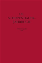 Birnbacher, Birnbacher, Dieter Birnbacher, Matthia Kossler, Matthias Koßler - 101. Schopenhauer Jahrbuch