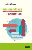 Jutta Weimar - Mini-Handbuch Facilitation