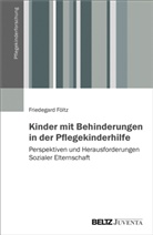 Friedegard Föltz - Kinder mit Behinderungen in der Pflegekinderhilfe