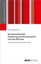 Jörn-Michael Goll, Marlis Tepe, Max-Traeger-Stiftun, Max-Traeger-Stiftung, Marli Tepe, Marlis Tepe - Die Gewerkschaft Erziehung und Wissenschaft und das NS-Erbe