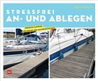 Duncan Wells, Duncan Wells - Stressfrei An- und Ablegen