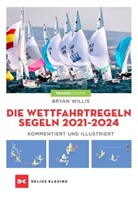 Bryan Willis - Die Wettfahrtregeln Segeln 2021 bis 2024