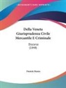 Daniele Manin - Della Veneta Giurisprudenza Civile Mercantile E Criminale