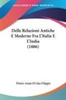 Pietro Amat Di San Filippo - Delle Relazioni Antiche E Moderne Fra L'Italia E L'India (1886)