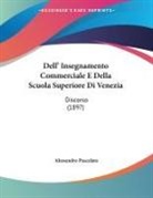 Alessandro Pascolato - Dell' Insegnamento Commerciale E Della Scuola Superiore Di Venezia