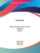 Joseph Mery, Em. Pacini, Ernest Reyer - Erostrate